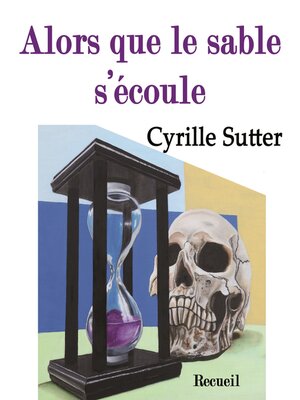 cover image of ALORS QUE LE SABLE S'ÉCOULE